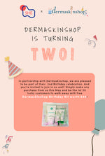 Dermaskinshop 2nd Birthday X SHE Period