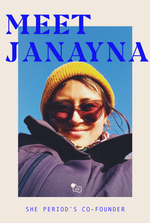 Meet Janayna! SHE Period's co-founder :)