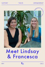 MEET Lindsay and Francesca!